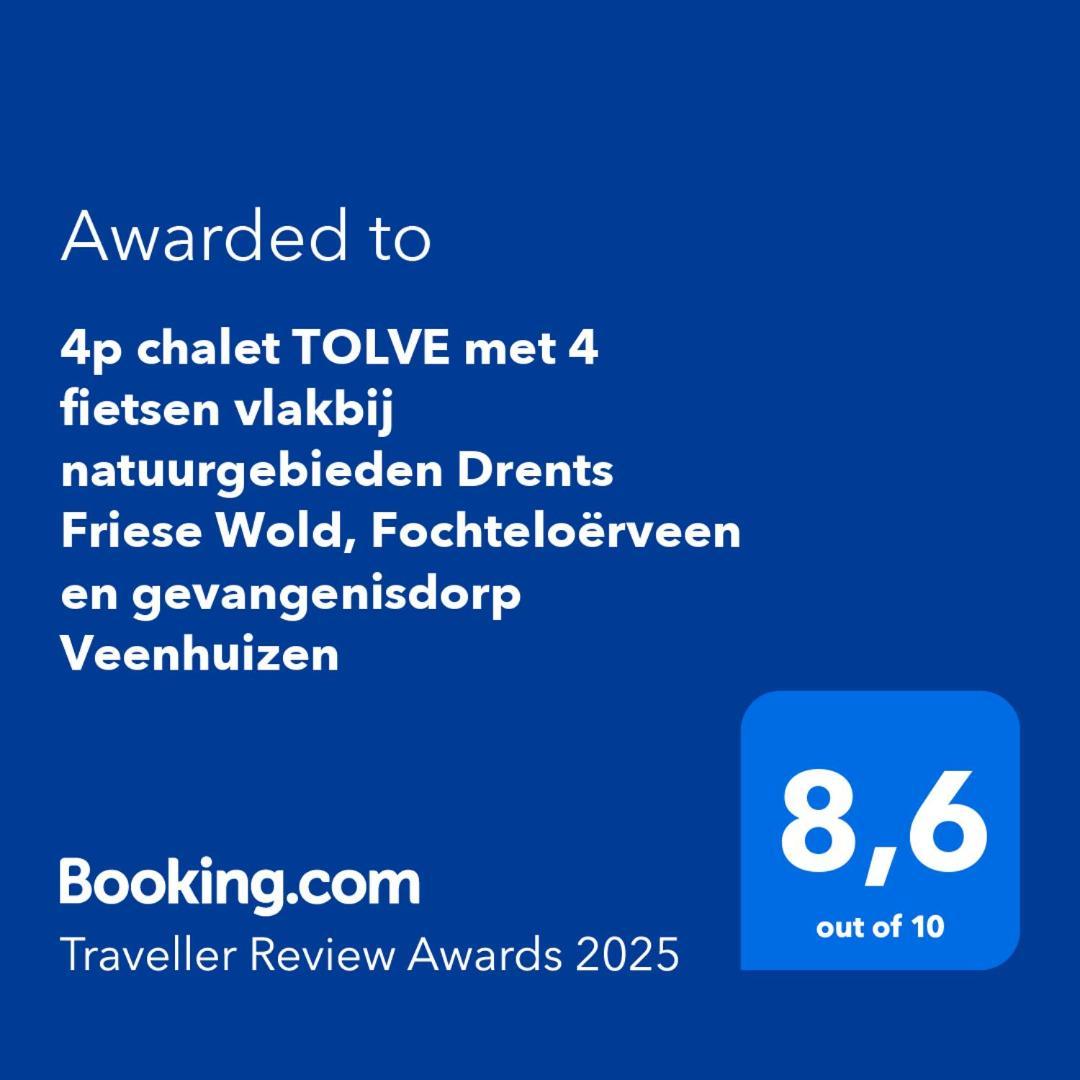 4P Chalet Tolve Met 4 Fietsen Vlakbij Natuurgebieden Drents Friese Wold, Fochteloerveen En Gevangenisdorp Veenhuizen Остервольде Экстерьер фото